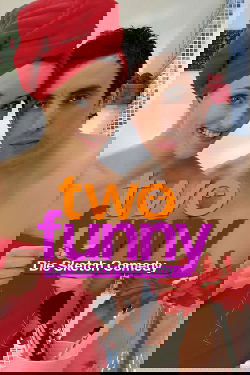 Two Funny – Die Sketch Comedy tv show poster