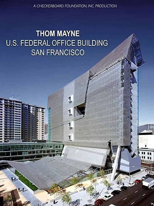 Thom Mayne: U.S. Federal Office Building, San Francisco movie poster