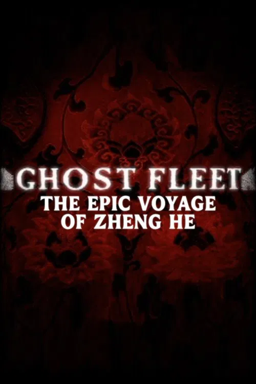 Treasure Fleet: The Epic Voyage of Zheng He movie poster