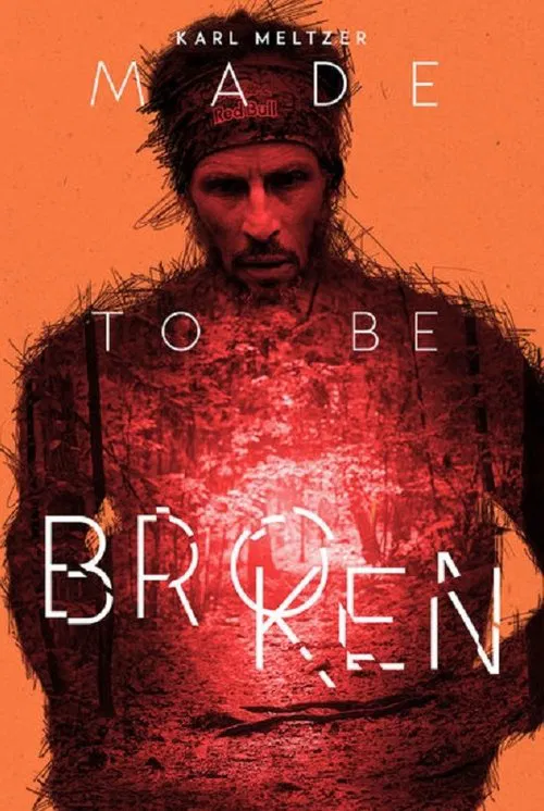Karl Meltzer: Made to Be Broken movie poster