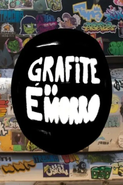 Grafite é do Morro movie poster