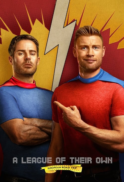 A League Of Their Own: European Road Trip tv show poster