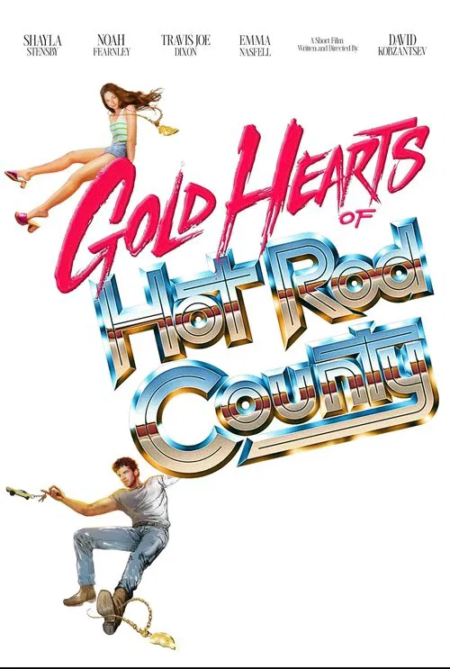 Gold Hearts of Hot Rod County movie poster