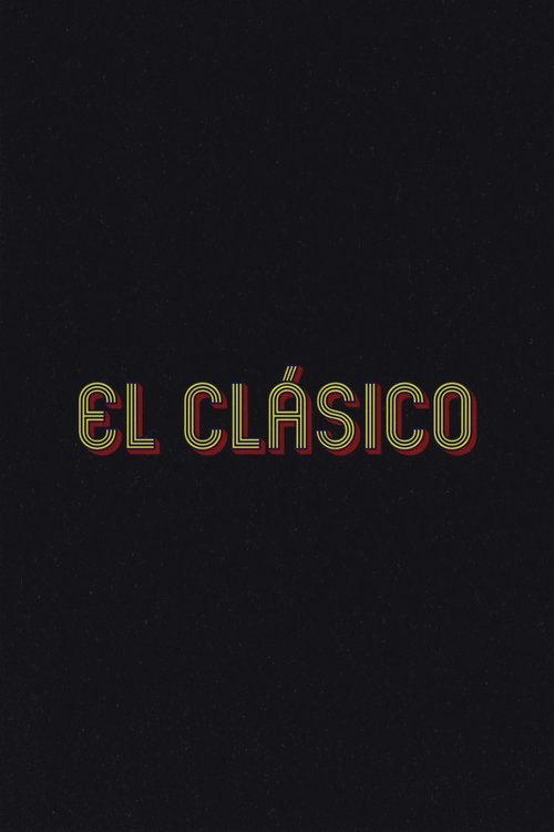 El Clásico movie poster