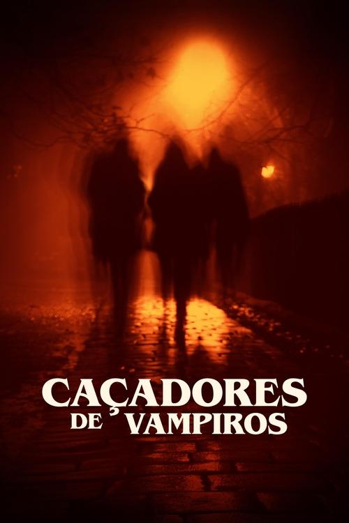 Poster do filme Caçadores de Vampiros
