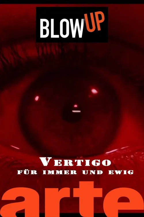 Blow up - "Vertigo" für immer und ewig movie poster