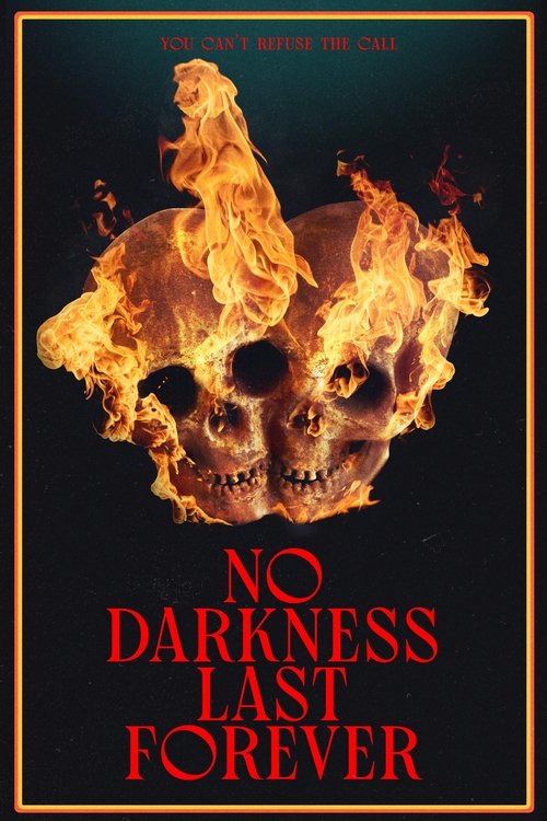 No Darkness Last Forever movie poster