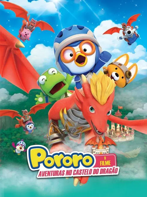 Poster do filme Pororo - Aventuras no Castelo do Dragão