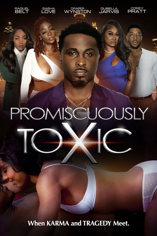 Promiscuously Toxic movie poster