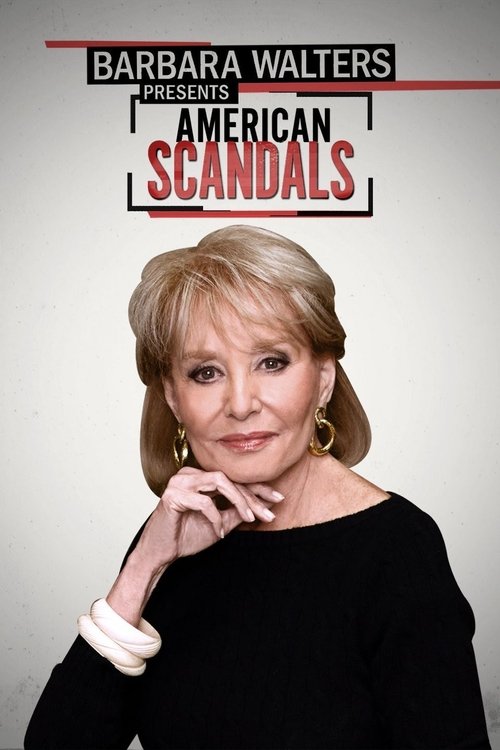 Poster da série Barbara Walters Presents: American Scandals