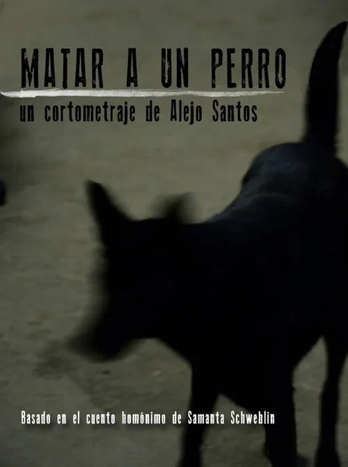 Matar a un perro movie poster