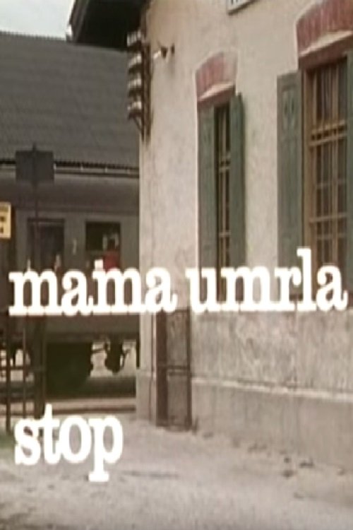 Mother Died, Stop movie poster