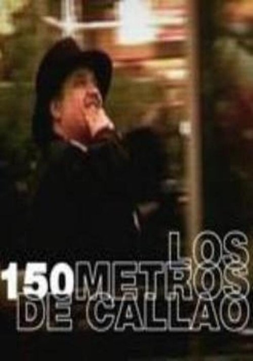 Los 150 Metros de Callao movie poster
