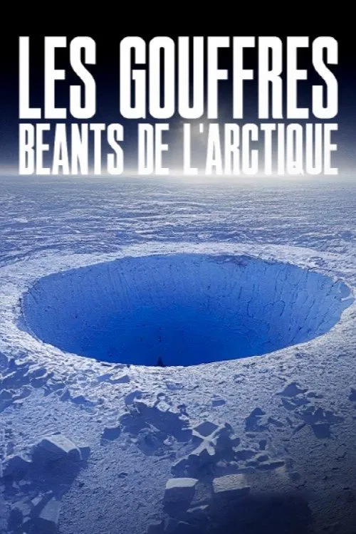 Poster do filme Les gouffres béants de l'Arctique