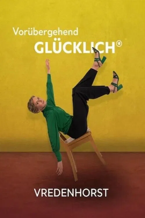 Vorübergehend glücklich - Vredenhorst movie poster