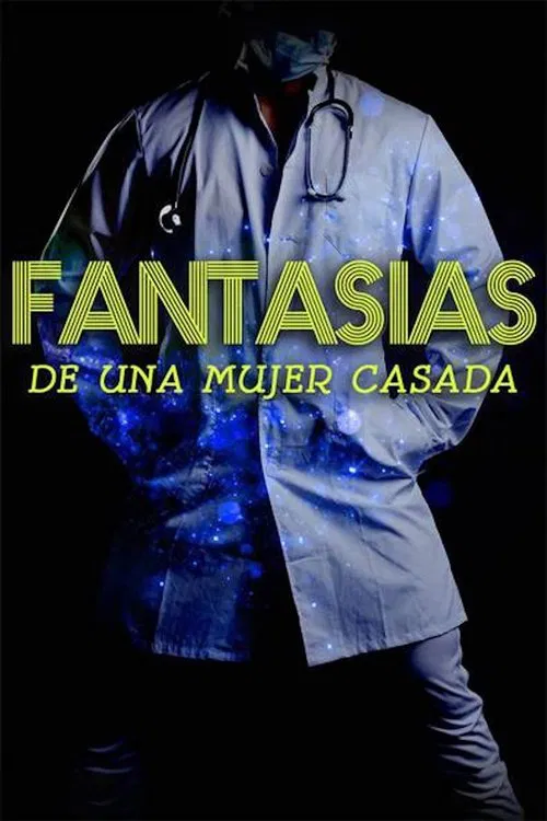 Fantasías de una mujer casada movie poster