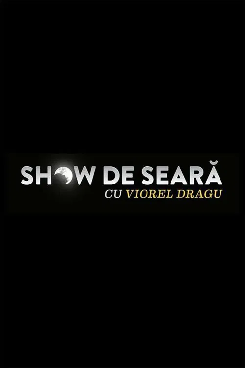 Show de seara cu Viorel Dragu tv show poster