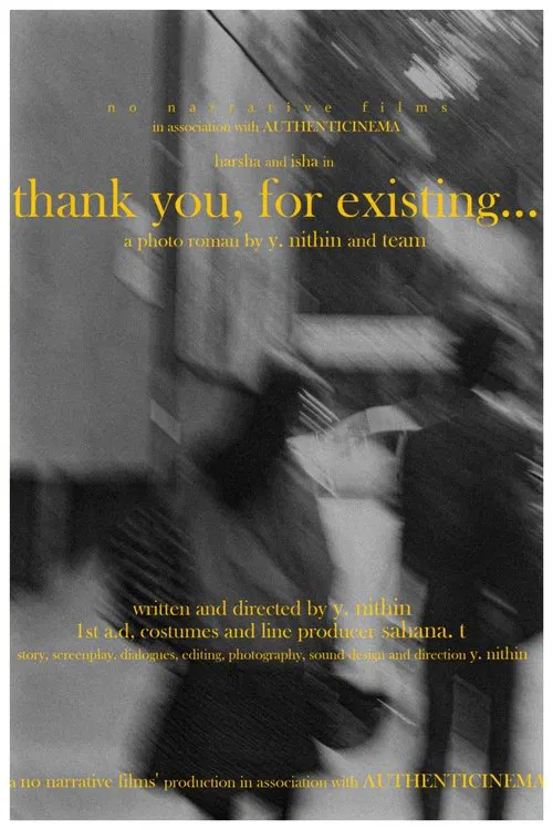 thank you, for existing... movie poster
