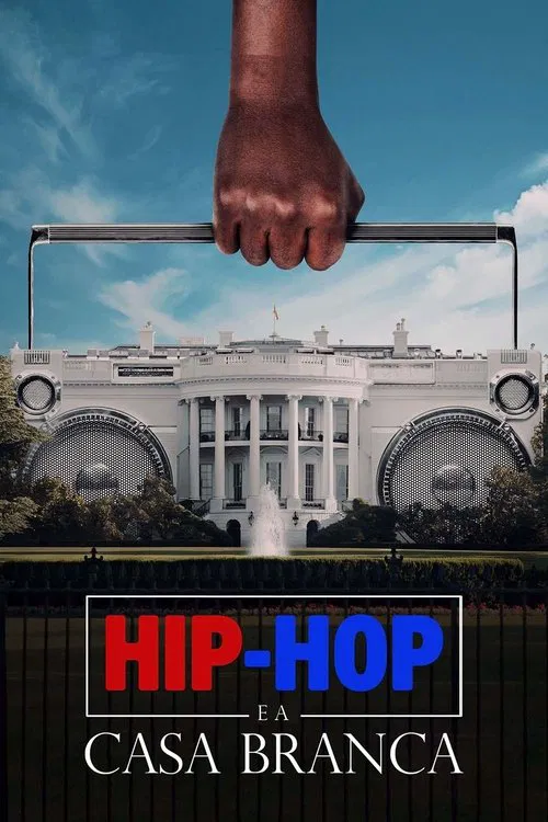 Poster do filme Hip-Hop e a Casa Branca
