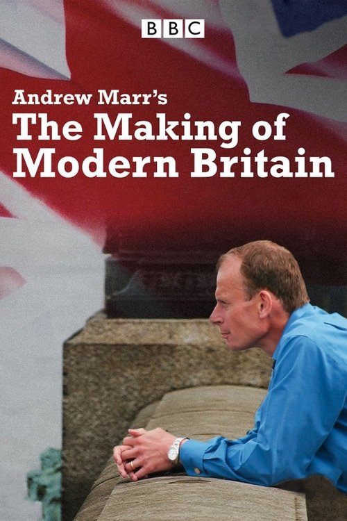 Andrew Marr's The Making of Modern Britain tv show poster