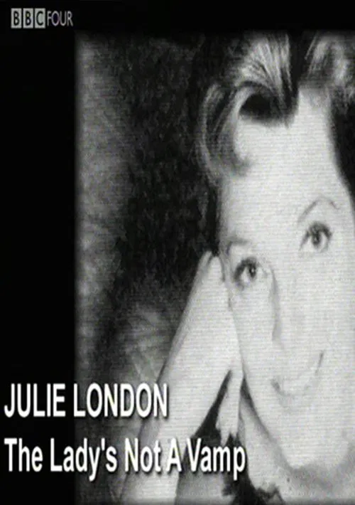 Julie London: The Lady's Not a Vamp movie poster