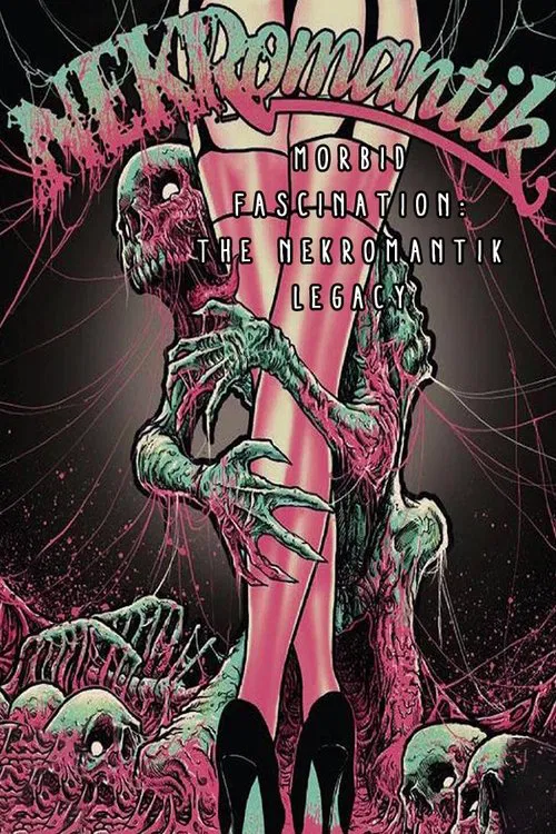 Morbid Fascination: The Nekromantik Legacy movie poster