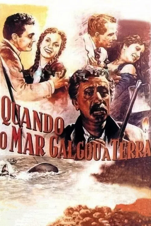 Quando o Mar Galgou a Terra movie poster