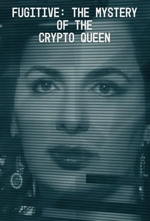 Fugitive: The Mystery of the Crypto Queen tv show poster