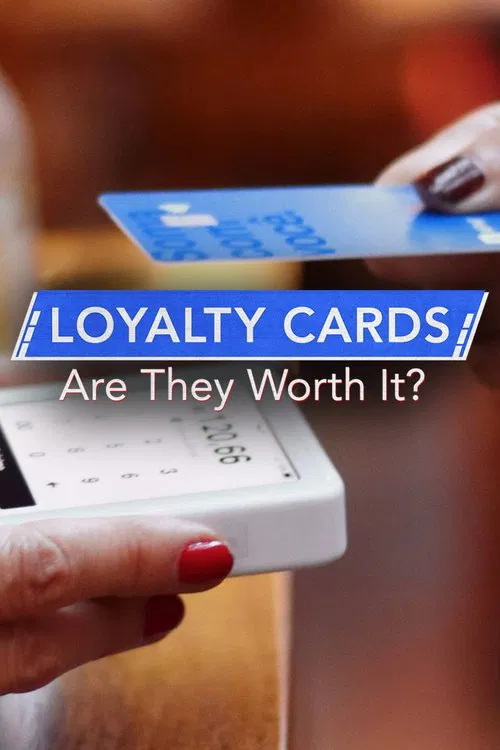 Loyalty Cards: Are They Worth It? movie poster