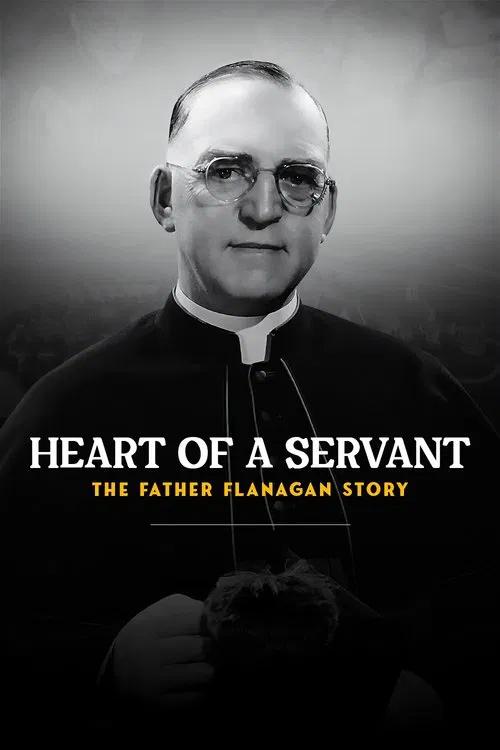 Heart of a Servant: The Father Flanagan Story movie poster