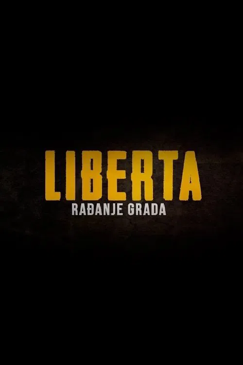 Poster do filme Liberta - The Birth of the City