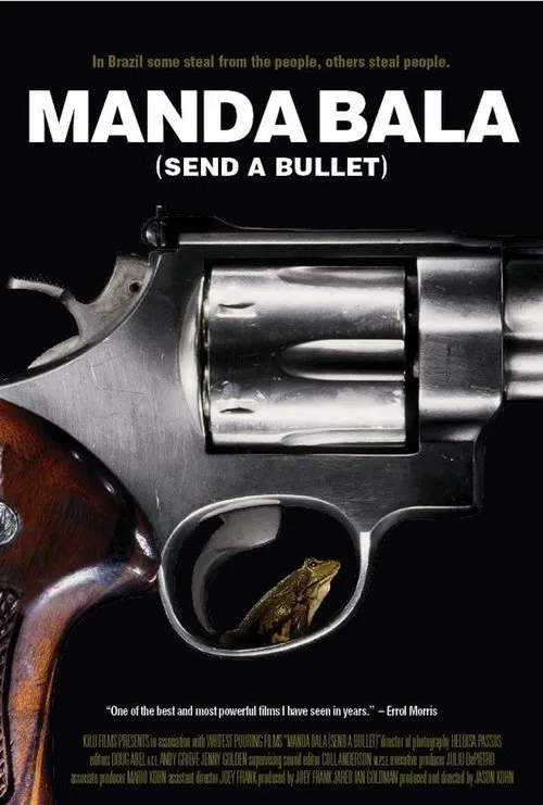 Manda Bala (Send a Bullet) movie poster