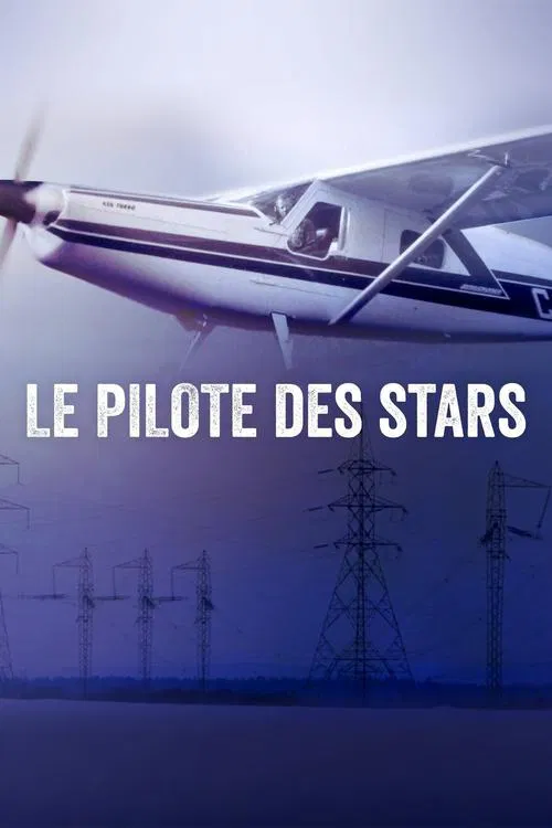 Le pilote des stars movie poster