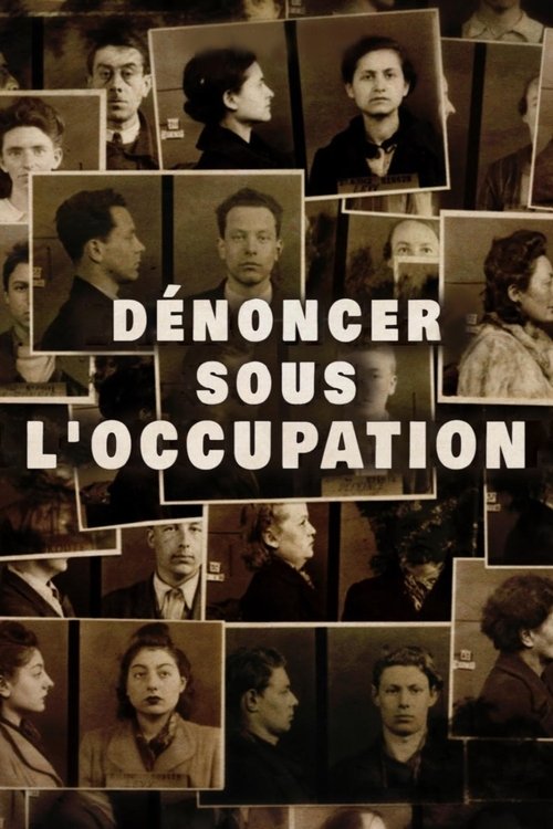 Dénoncer sous l'Occupation movie poster