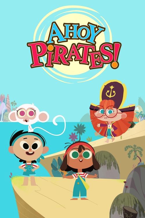 Ahoy Pirates! tv show poster