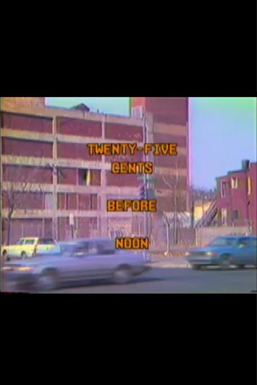 Poster do filme Twenty-Five Cents Before Noon