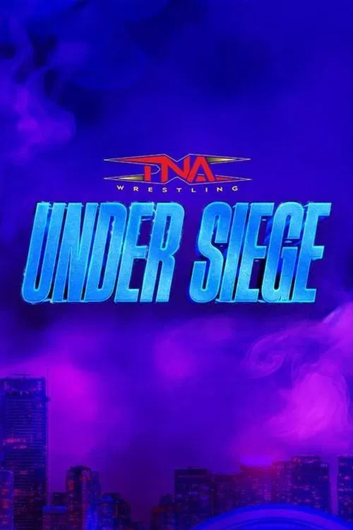 Poster do filme TNA Under Siege 2025