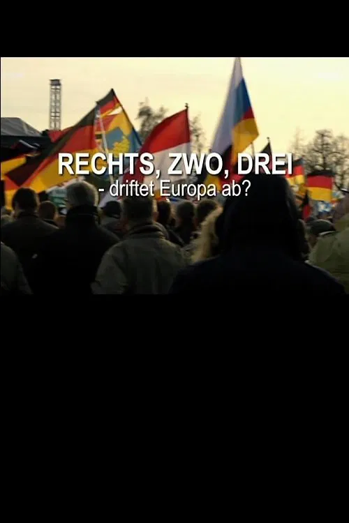 Rechts, zwo, drei - driftet Europa ab? movie poster