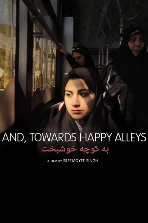 And, Towards Happy Alleys movie poster