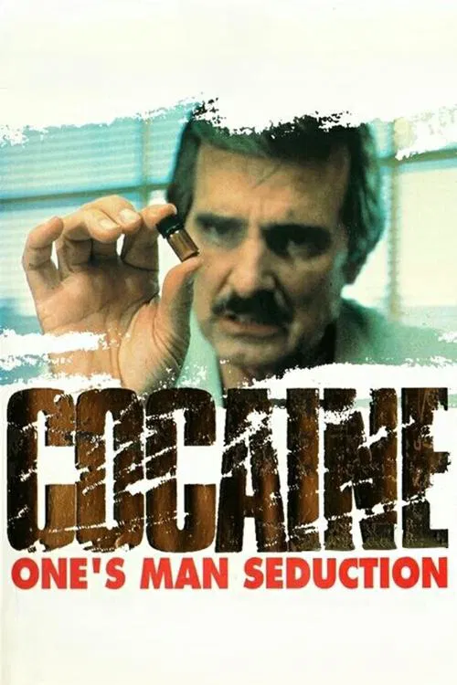 Cocaine: One Man's Seduction movie poster