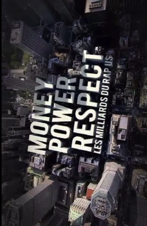 Money, Power, Respect: Hip Hop Billion Dollar Industry movie poster
