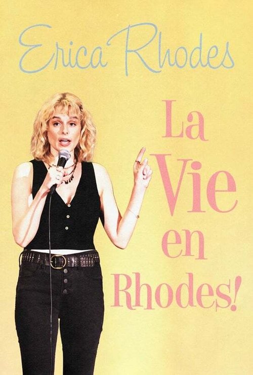 Erica Rhodes: La Vie en Rhodes movie poster