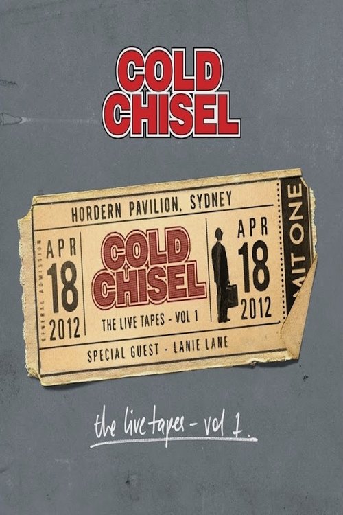 Cold Chisel: The Live Tapes - Volume 1 movie poster