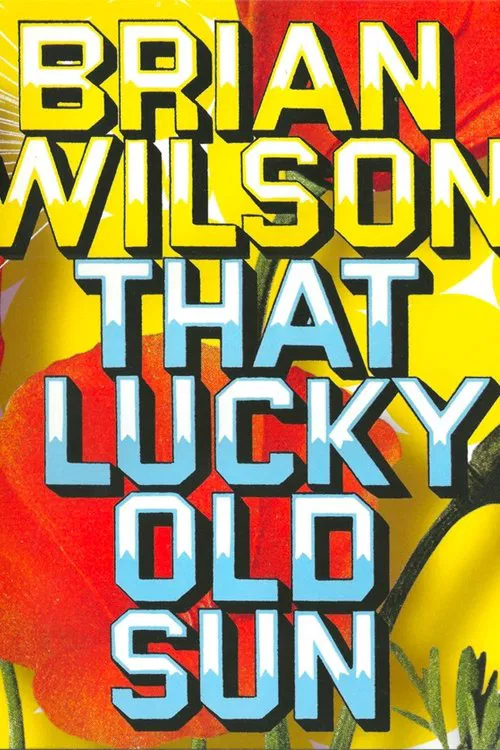 Brian Wilson: That Lucky Old Sun movie poster