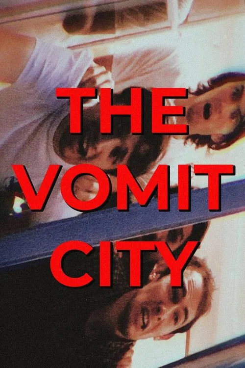 THE VOMIT CITY movie poster