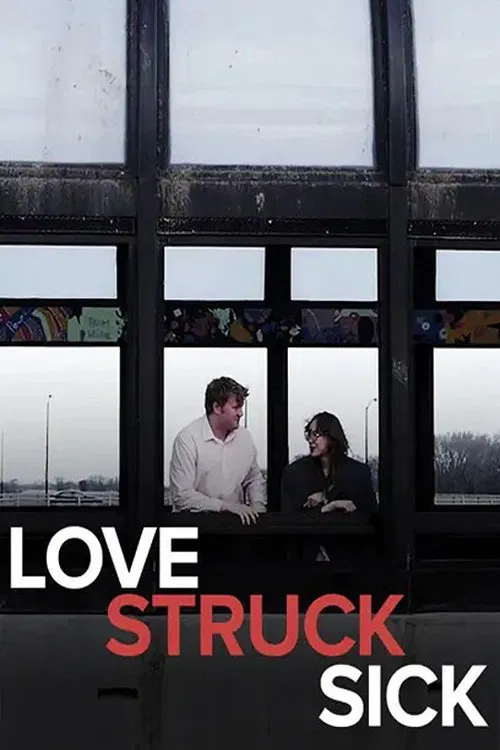 Love Struck Sick movie poster