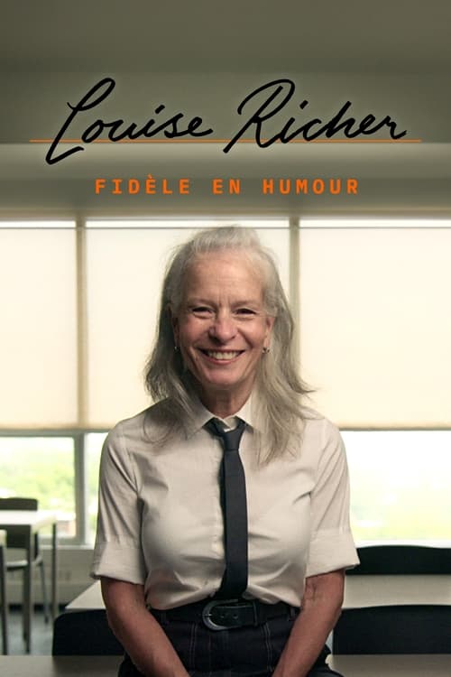 Louise Richer : Fidèle en humour movie poster