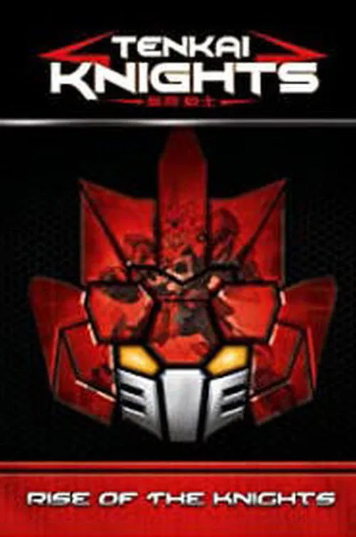 Tenkai Knights - Rise of the Knights movie poster