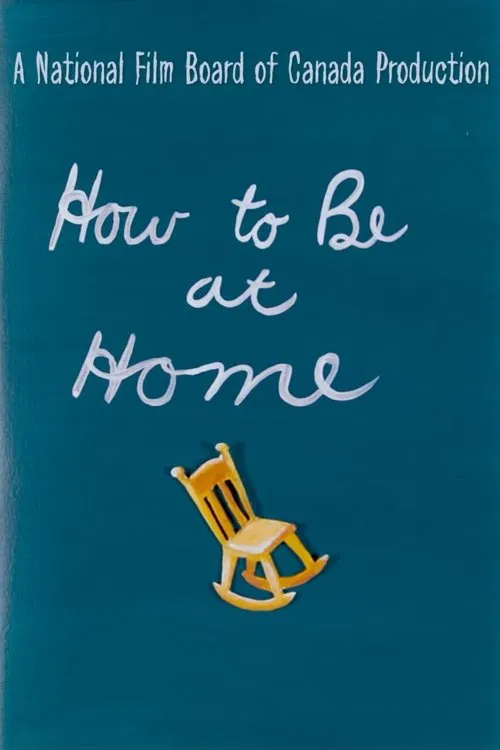 How to Be at Home movie poster