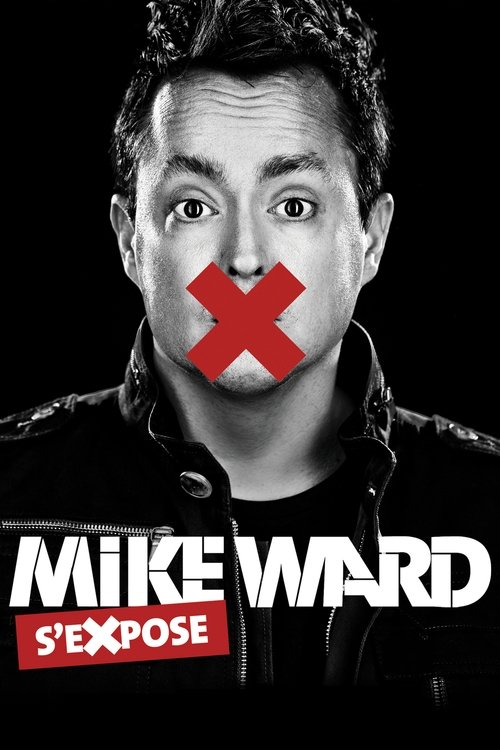 Mike Ward s'eXpose movie poster